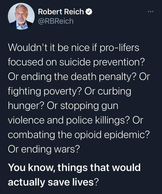 Robert Reich QI3E2E o WelUllelaRailolNpllel NI ool 116 focused on suicide prevention Or ending the death penalty Or ilealtlaleRoloVlg V4 dolV o lale hunger Or stopping gun violence and police killings Or olenaloF11aleRialNe o ooNTol el pal os Or ending wars You know things that would actually save lives