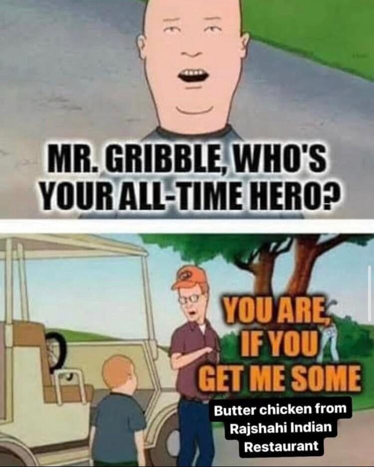 MR GRIBBLE WHOS YOUR ALLTIME HEROD