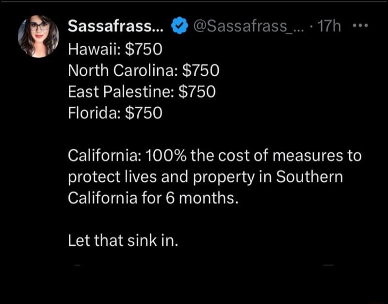 it Sassafrass A7h LEVEIRYE North Carolina 750 East Palestine 750 ZIER YL California 100 the cost of measures to protect lives and property in Southern I IGTER CIg RN GEN Let that sink in