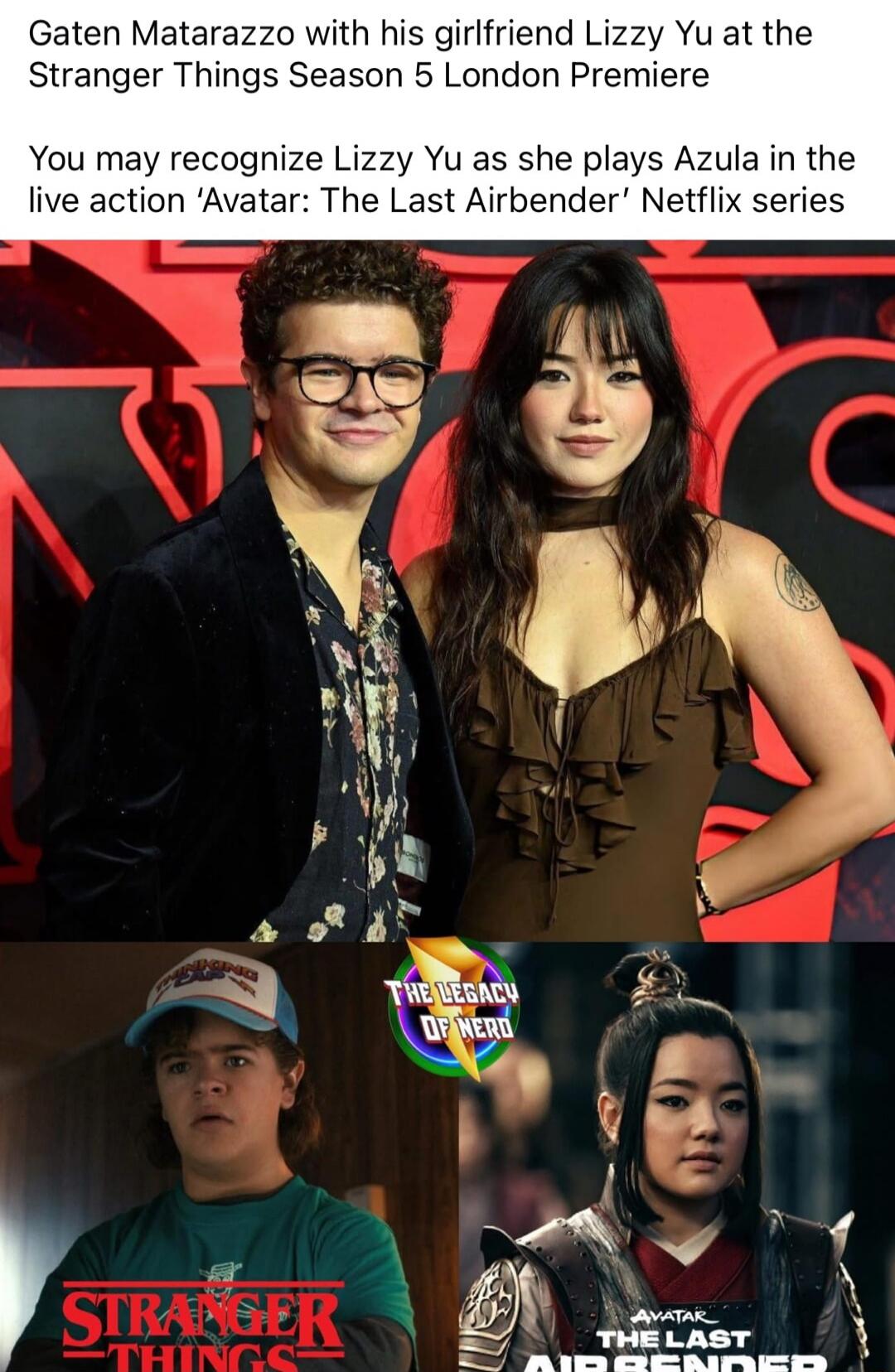 Gaten Matarazzo with his girlfriend Lizzy Yu at the Stranger Things Season 5 London Premiere

You may recognize Lizzy Yu as she plays Azula in the live action 'Avatar: The Last Airbender' Netflix series