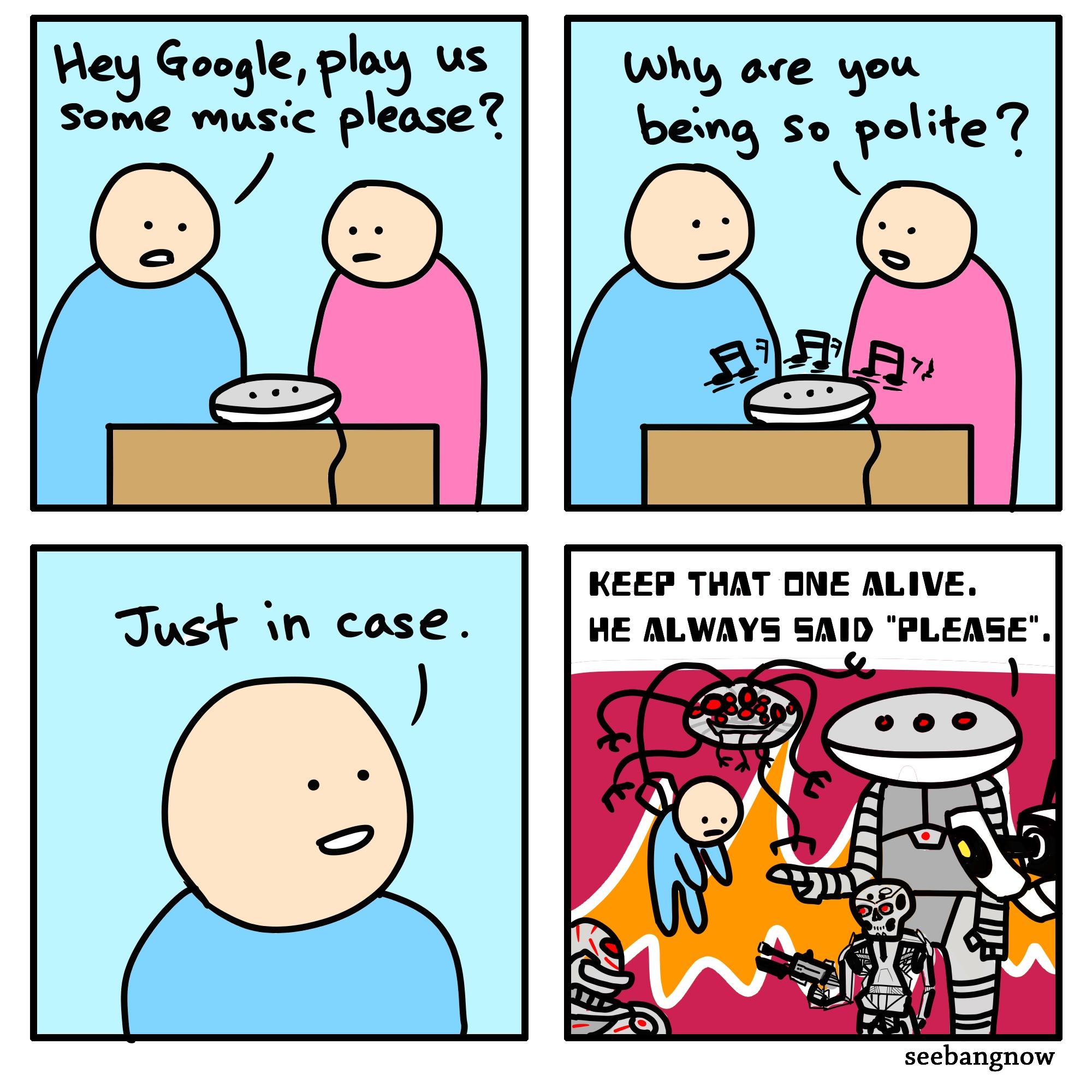 Google play us 352 Lz Why are you being so polite KEEP TWAT ONE ALIVE ME ALWAYS SAID PLEASE seebangnow