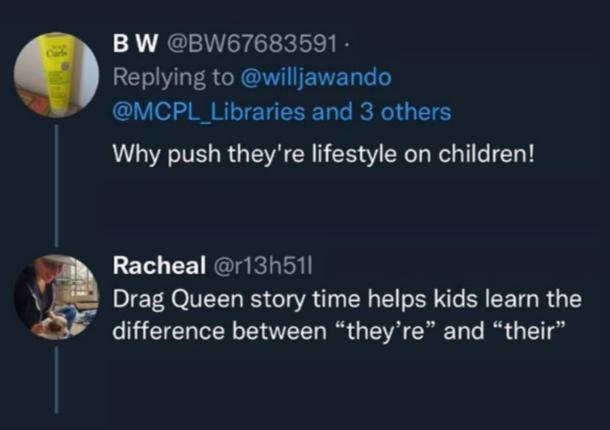 BW BW67683591 Replying to willjawando Gl o WELIELEEE L REGES Why push theyre lifestyle on children Racheal r13h511 v Drag Queen story time helps kids learn the CIEEO TR ENTEE R GE T R Bl