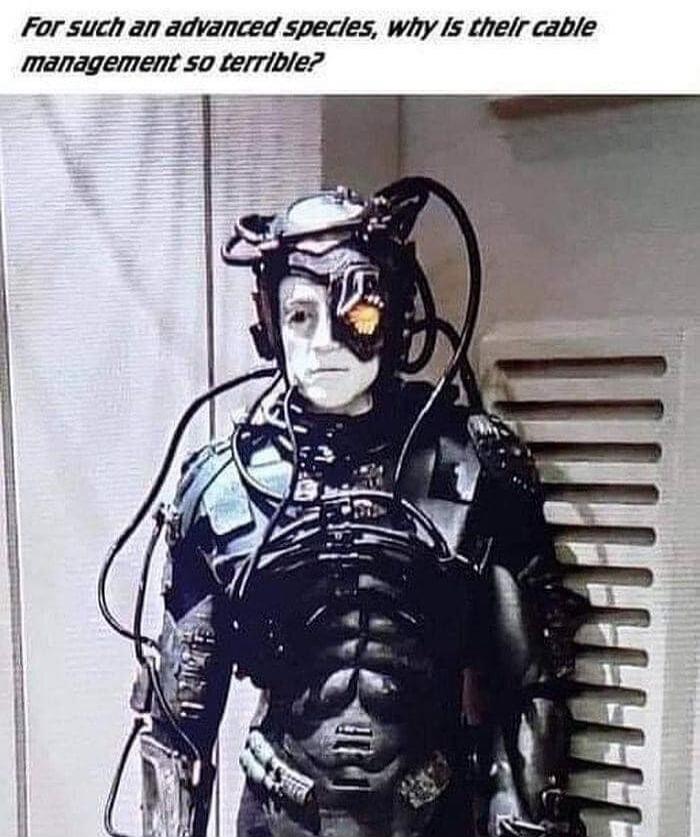 For such an advanced species, why is their cable management so terrible?