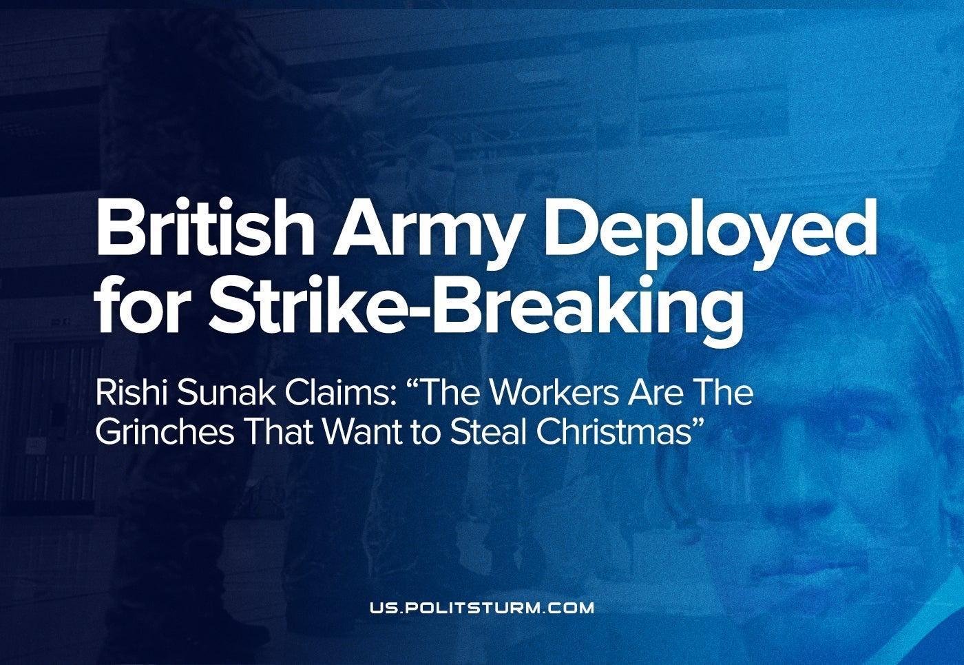 110 AN g A B LT o VT for Strike Breaking Rishi Sunak Claims The Workers Are The Grinches That Want to Steal Christmas