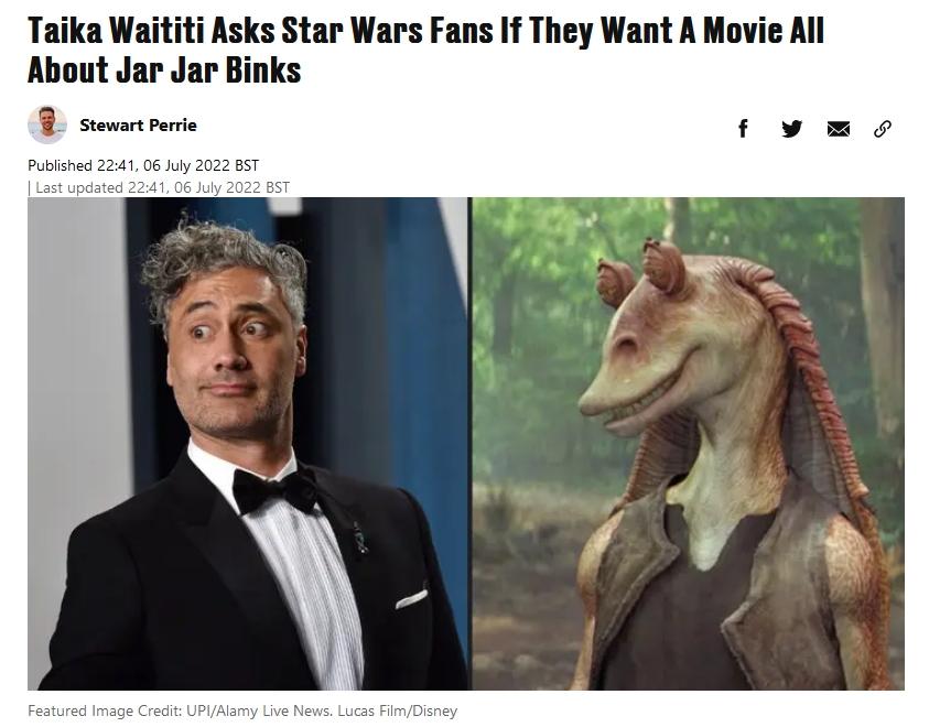 jka Waititi Asks Star Wars Fans If They Want A Movie All About Jar Jar Binks R siwarcperie