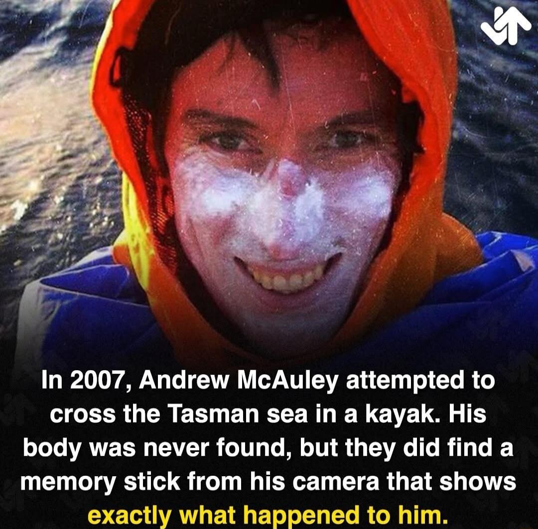 In 2007 Andrew McAuley attempted to ICEERGER ERT D LR ERE VL TH LT AVECR TS T NS G R RG memory stick from his camera that shows exactly what happened to him