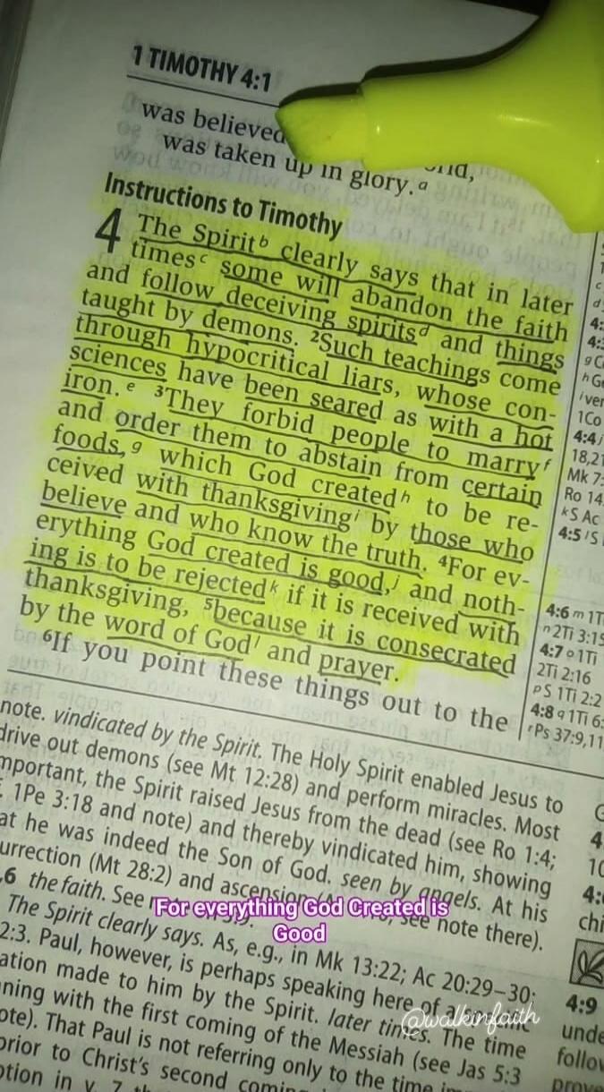 1 Timothy 4:1-5 from the Bible, highlighted in yellow, discusses instructions to Timothy. It states that in later times some will abandon faith, follow deceiving spirits and teachings by demons, and forbid marriage or certain foods. It emphasizes that everything God created is good and should be received with thanksgiving, consecrated by God's word