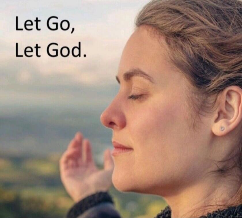 Let Go, Let God.
