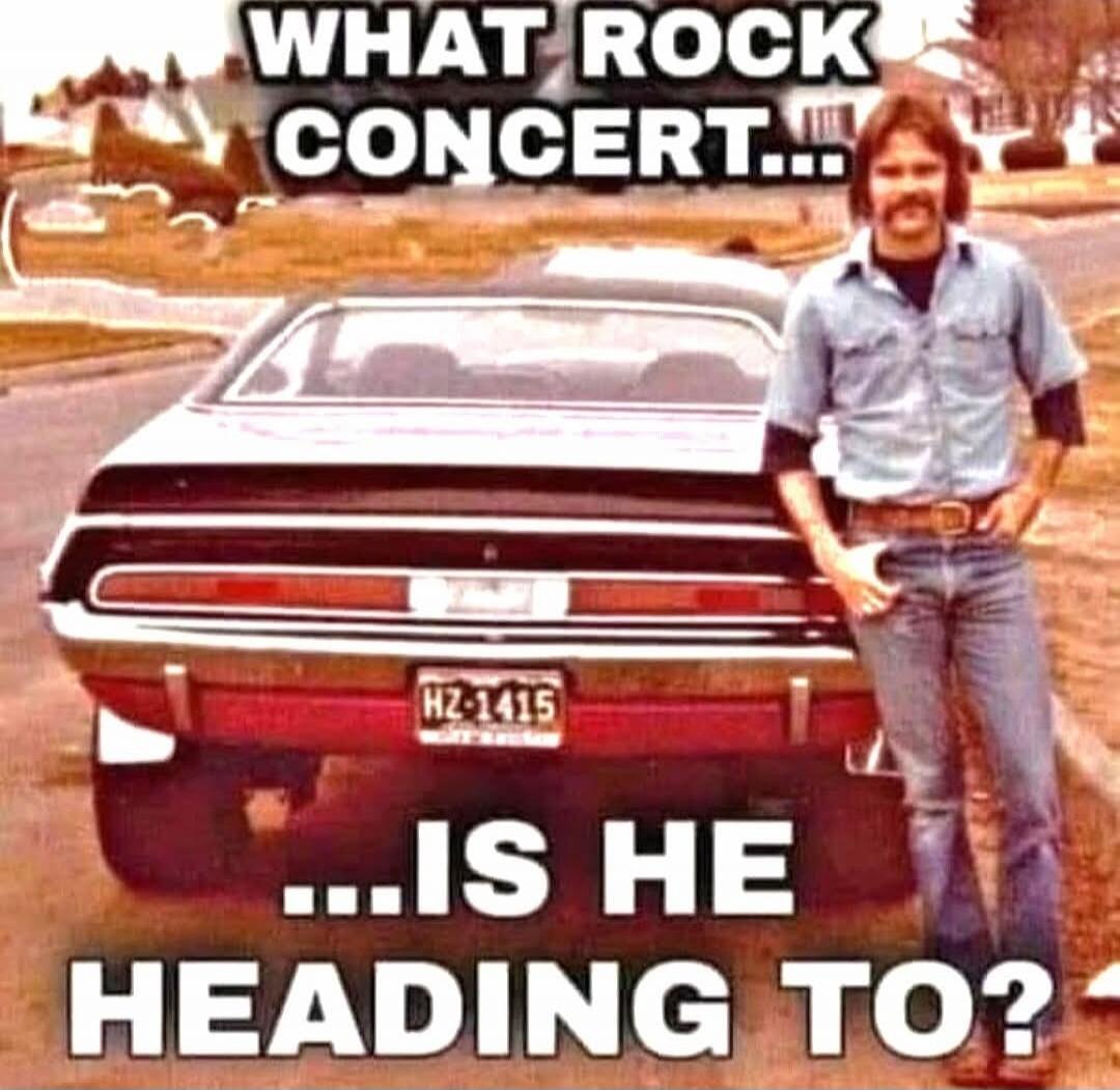 WHAT ROCK CONCERT... IS HE HEADING TO?