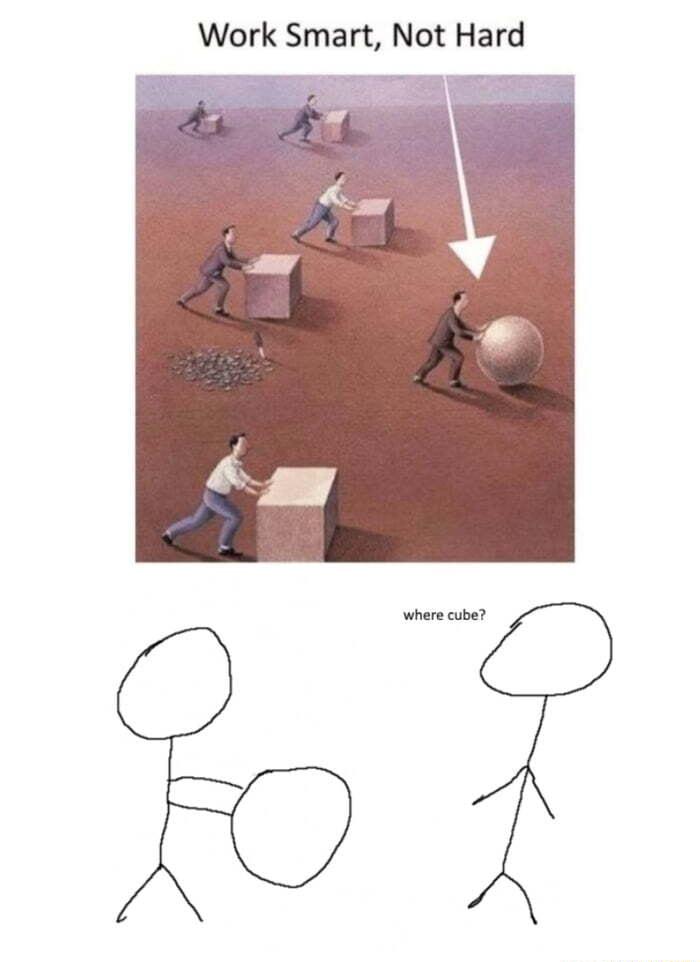 Work Smart Not Hard where cube