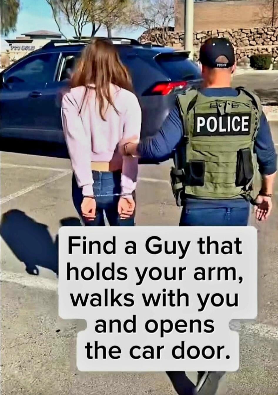 Find a Guy that holds your arm walks with you and opens the car door v 4