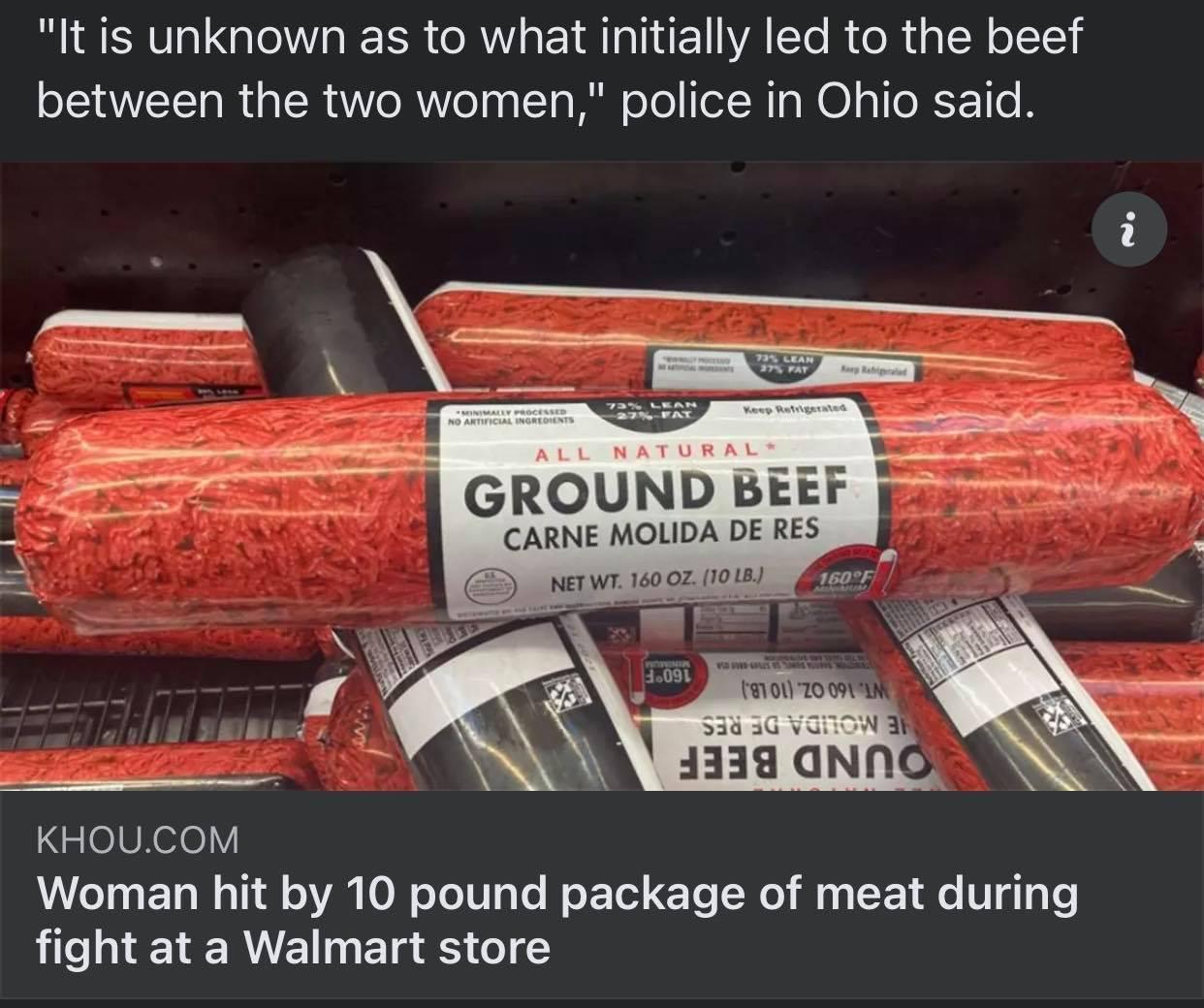 It is unknown as to what initially led to the beef between the two women police in Ohio said a8 GROUND BEEF CARNE MOLIDA DE RES GleSelelY LT ET N aTi o VA O o ToT0T3 Ve Mo P Ted Yo N o il 1 1 e W g o e 1 R E BT 5 o