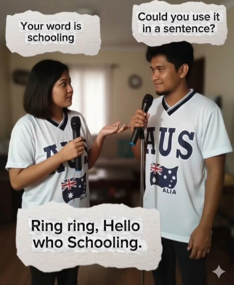 Your word is schooling. Could you use it in a sentence? Ring ring, Hello who Schooling.