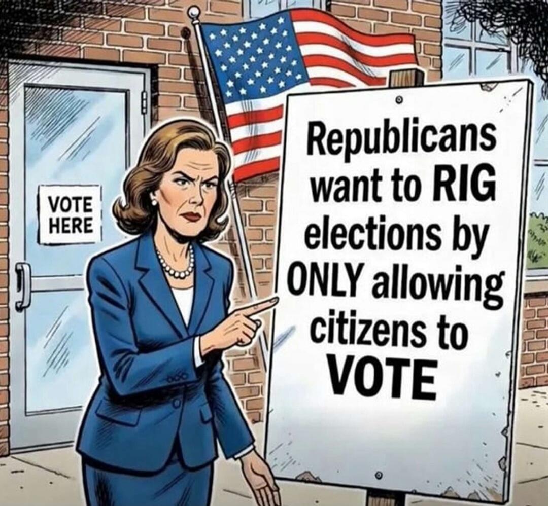 VOTE HERE. Republicans want to RIG elections by ONLY allowing citizens to VOTE.