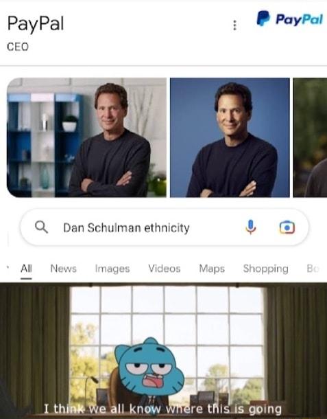 Q_ Dan Schulman ethnicity 1thifi We all know Were this s going