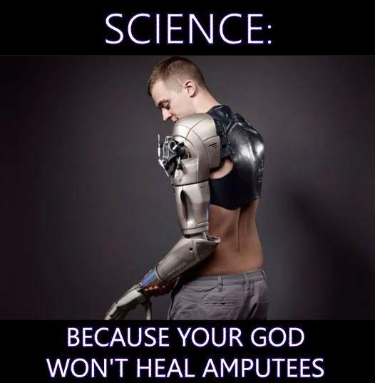 NE N S BECAUSE YOUR GOD WONT HEAL AMPUTEES