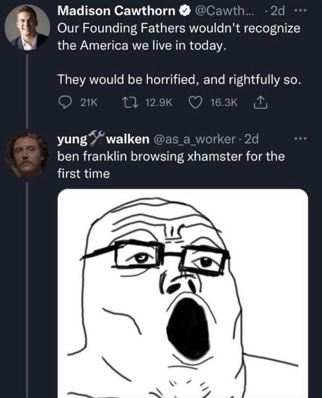 Madison Cawthorn Cawtl d Our Founding Fathers wouldnt recognize the America we live in today They would be horrified and rightfully so yung walken as a worker 2d ben franklin browsing xhamster for the first time