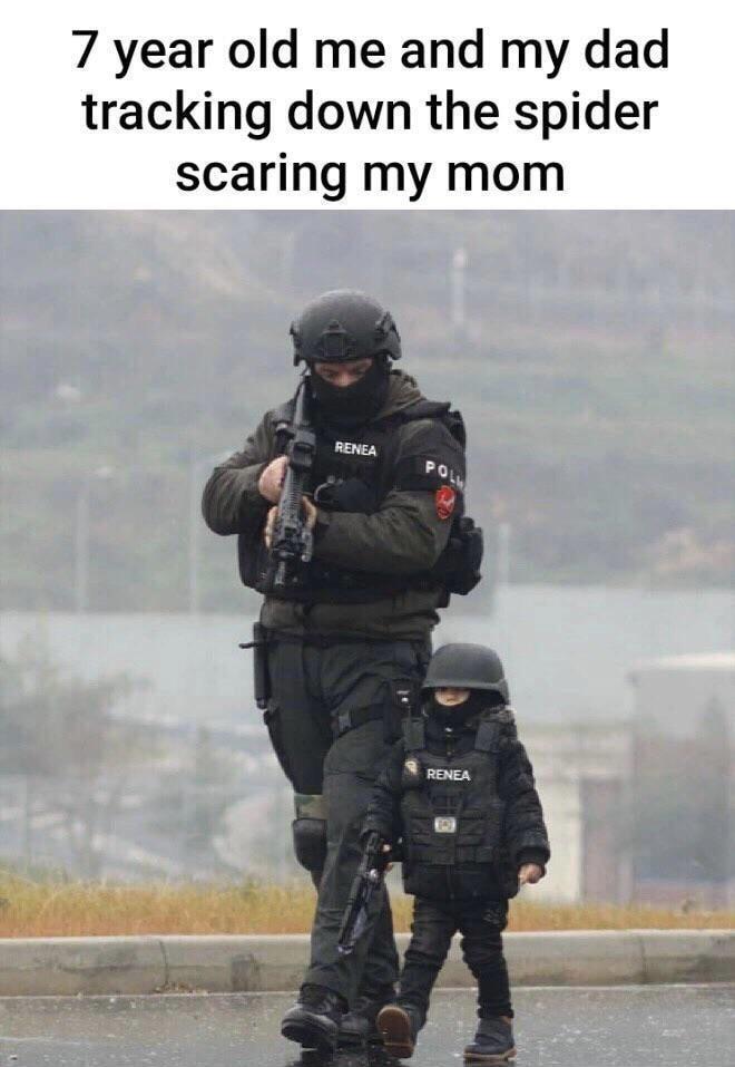 7 year old me and my dad tracking down the spider scaring my mom