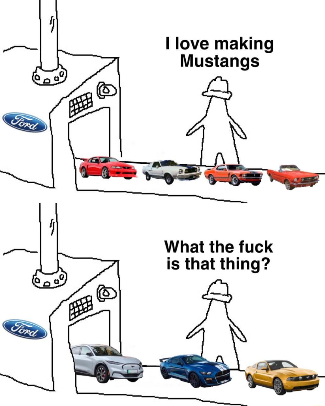 I love making Mustangs i What the fuck is that thing