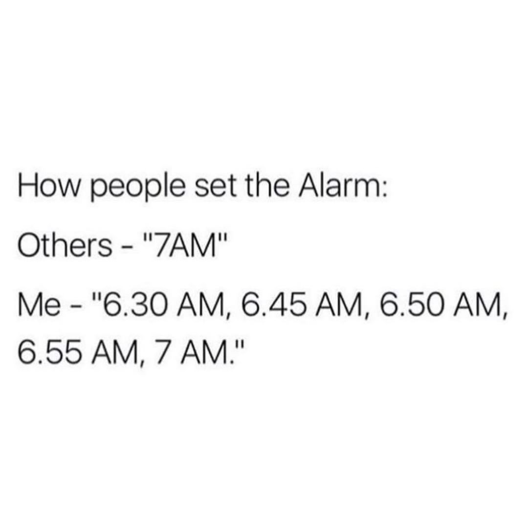 How people set the Alarm Others 7AM Me 630 AM 645 AM 650 AM 655 AM 7 AM