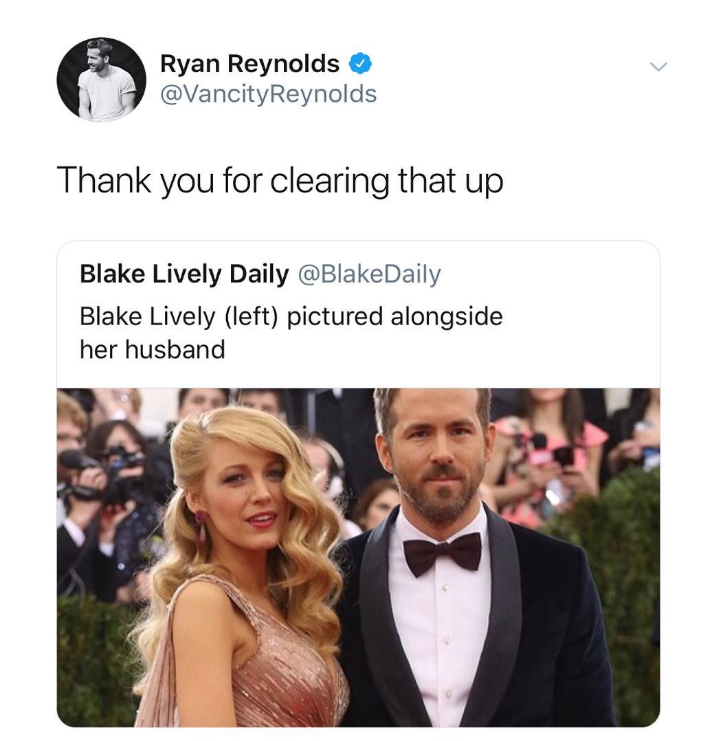 Ryan Reynolds b VancityReynolds Thank you for clearing that up Blake Lively Daily BlakeDaily Blake Lively left pictured alongside her husband
