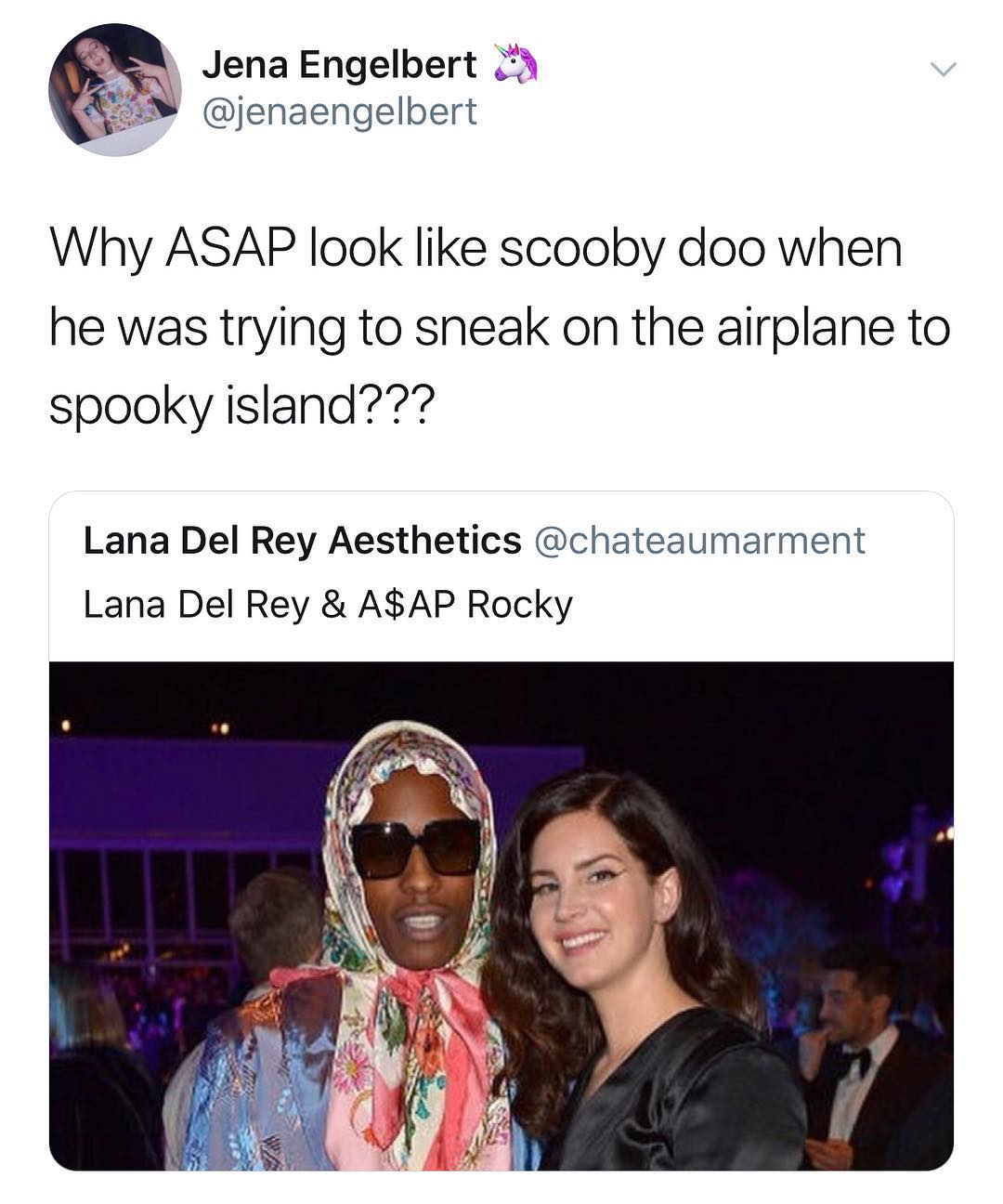 2 Jena Engelbert L2 jenaengelbert Why ASAP look like scooby doo when he was trying to sneak on the airplane to spooky island Lana Del Rey Aesthetics chateaumarment Lana Del Rey AAP Rocky