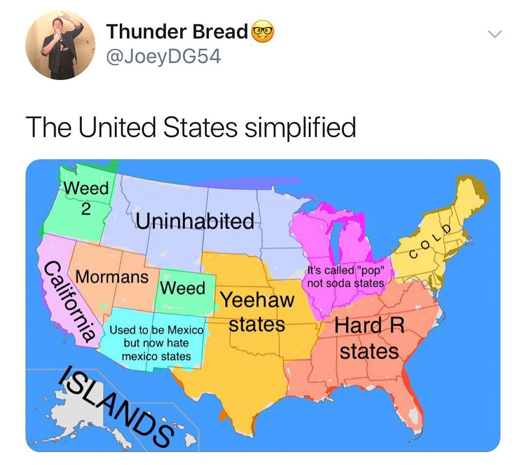 Ny Thunder Bread JoeyDG54 The United States simplified p Jts called pop not soda states J Used to iy Mequ but now hate mexlcu states SN
