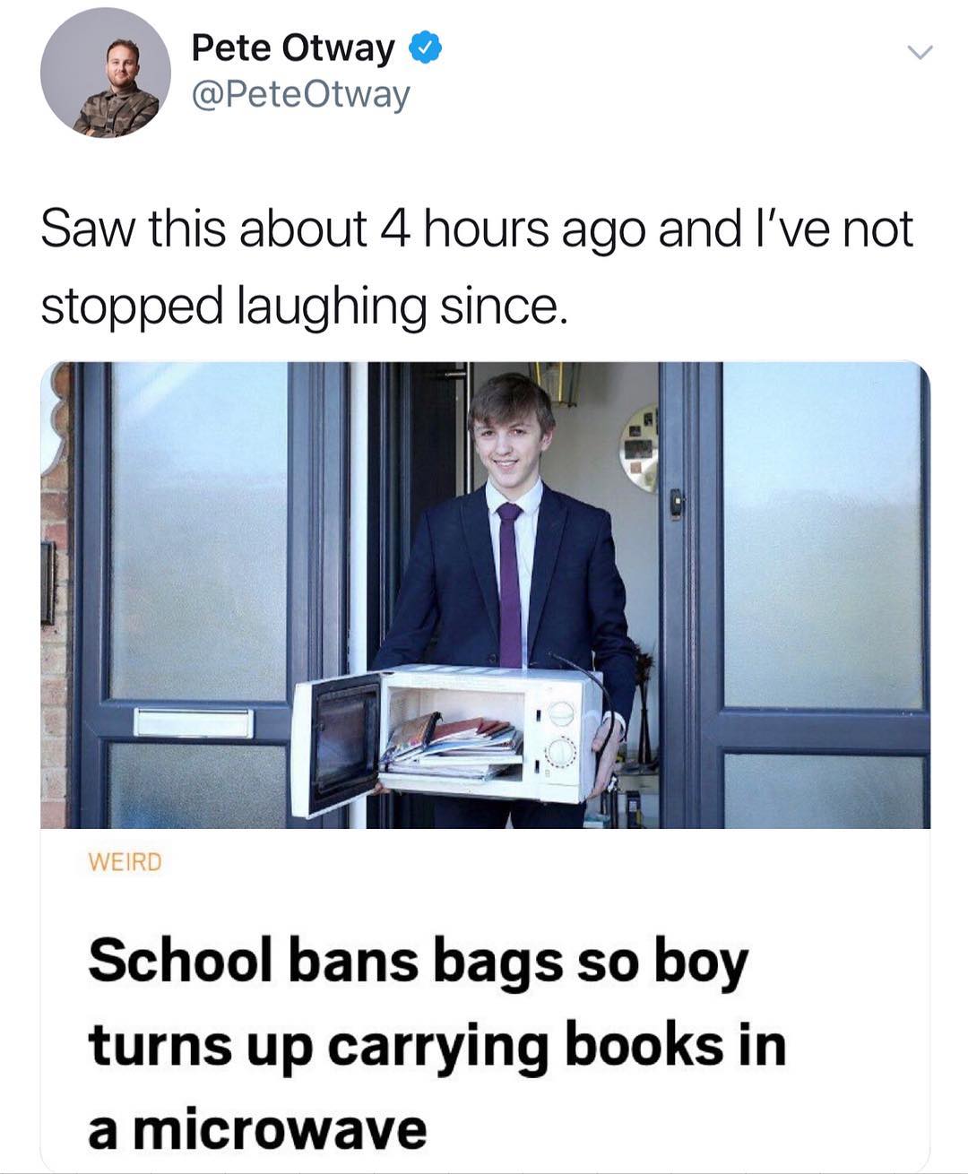 Pete Otway 3 PeteOtway Saw this about 4 hours ago and Ive not stopped laughing since WEIRD School bans bags so boy turns up carrying books in a microwave
