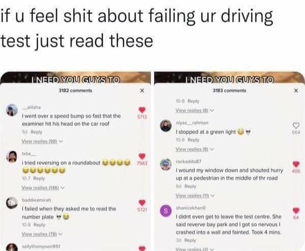 if u feel shit about failing ur driving test just read these