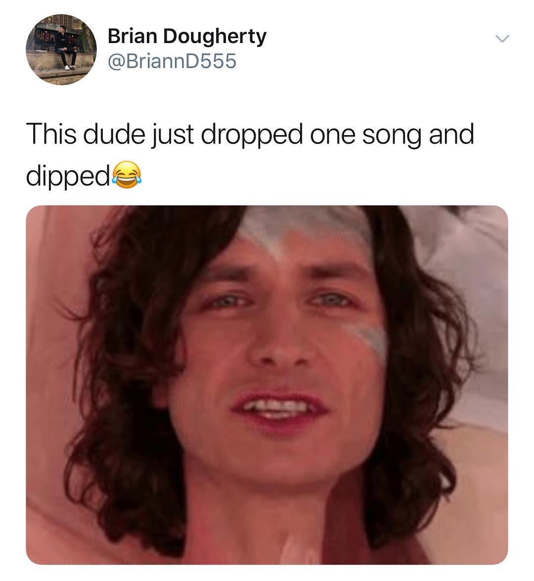 Brian Dougherty BriannD555 This dude just dropped one song and dippeds