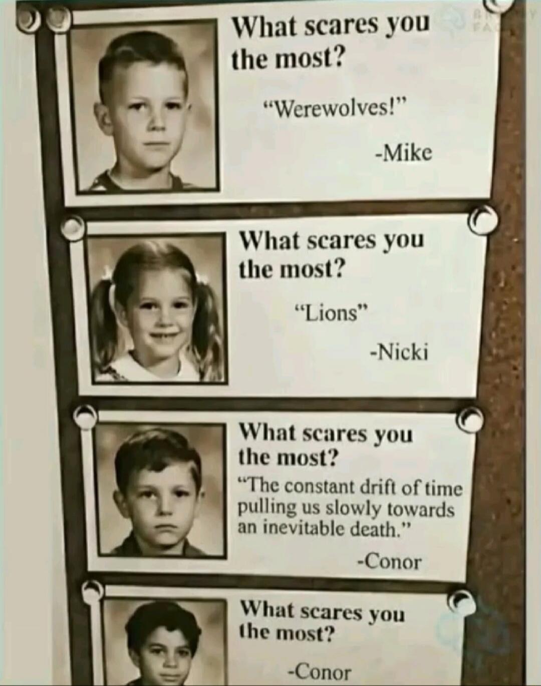 What scares you the most? 