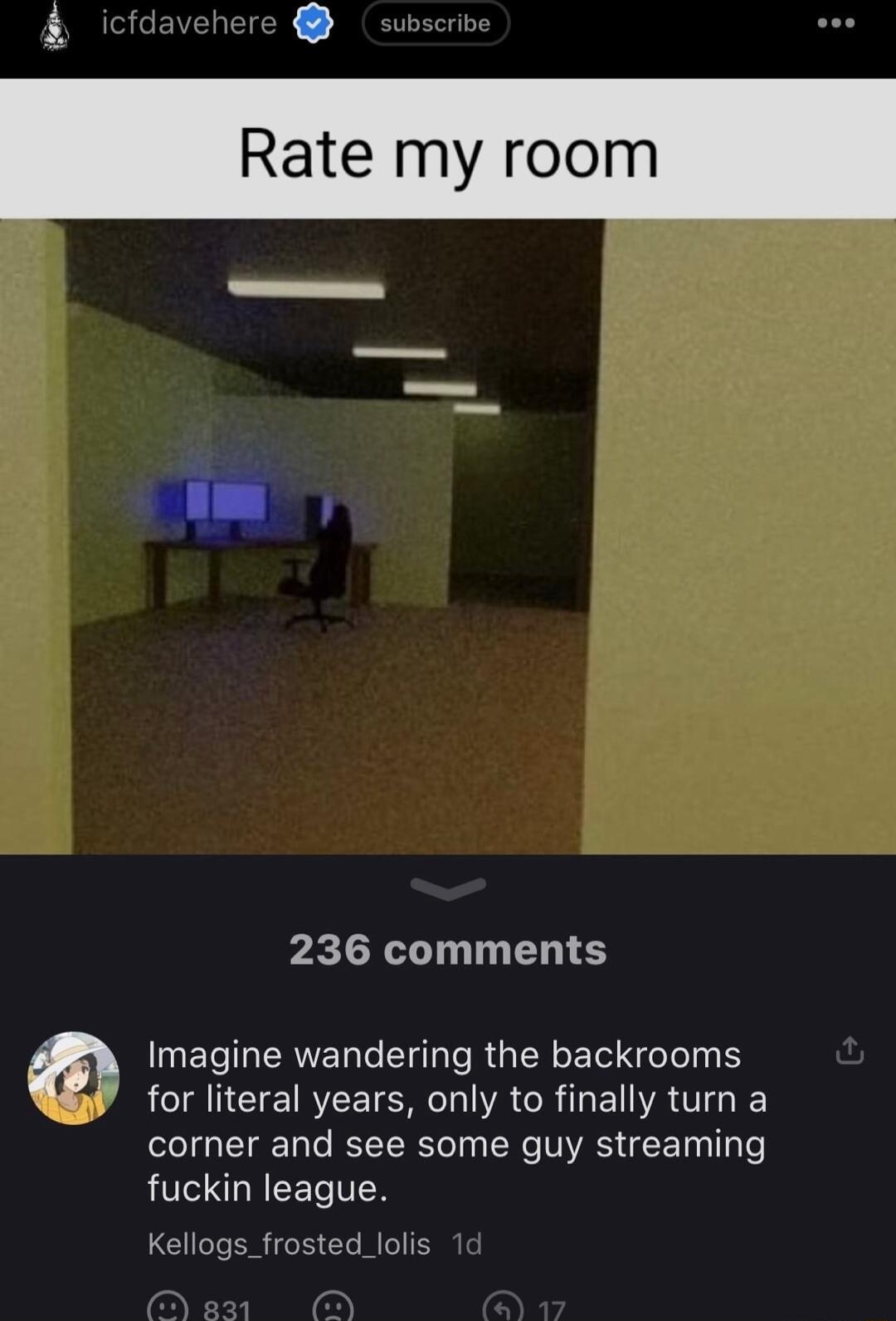 it Rate my room 236 comments ETTREREN T LU RGENE el elelny 1 IR CIE IRV T R R EL VAT corner and see some guy streaming fuckin league Kellogs_frosted_lolis