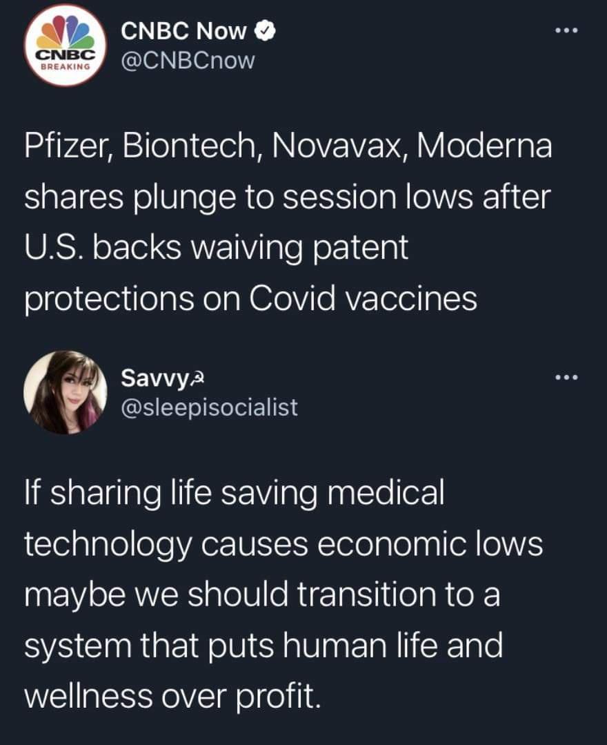o1 STX CNBCnow N iP4I M leg T AW NOVZVZ Vl Y olo STaR P shares plunge to session lows after RSN o 1o RV 1Y ale N e 1 la protections on Covid vaccines CENATE yY sleepisocialist S ETelaleRli R ilaleNapletelor IeialpleeleYAer UEIIY Totolglolngl N WVS maybe we should transition to a system that puts human life and wellness over profit