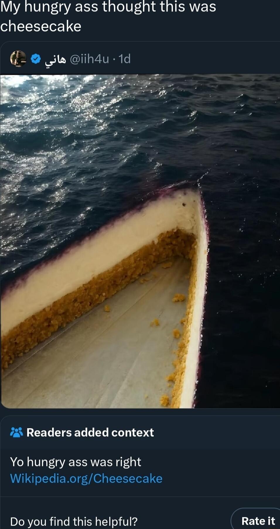 My hungry ass thought this was cheesecake
Yo hungry ass was right