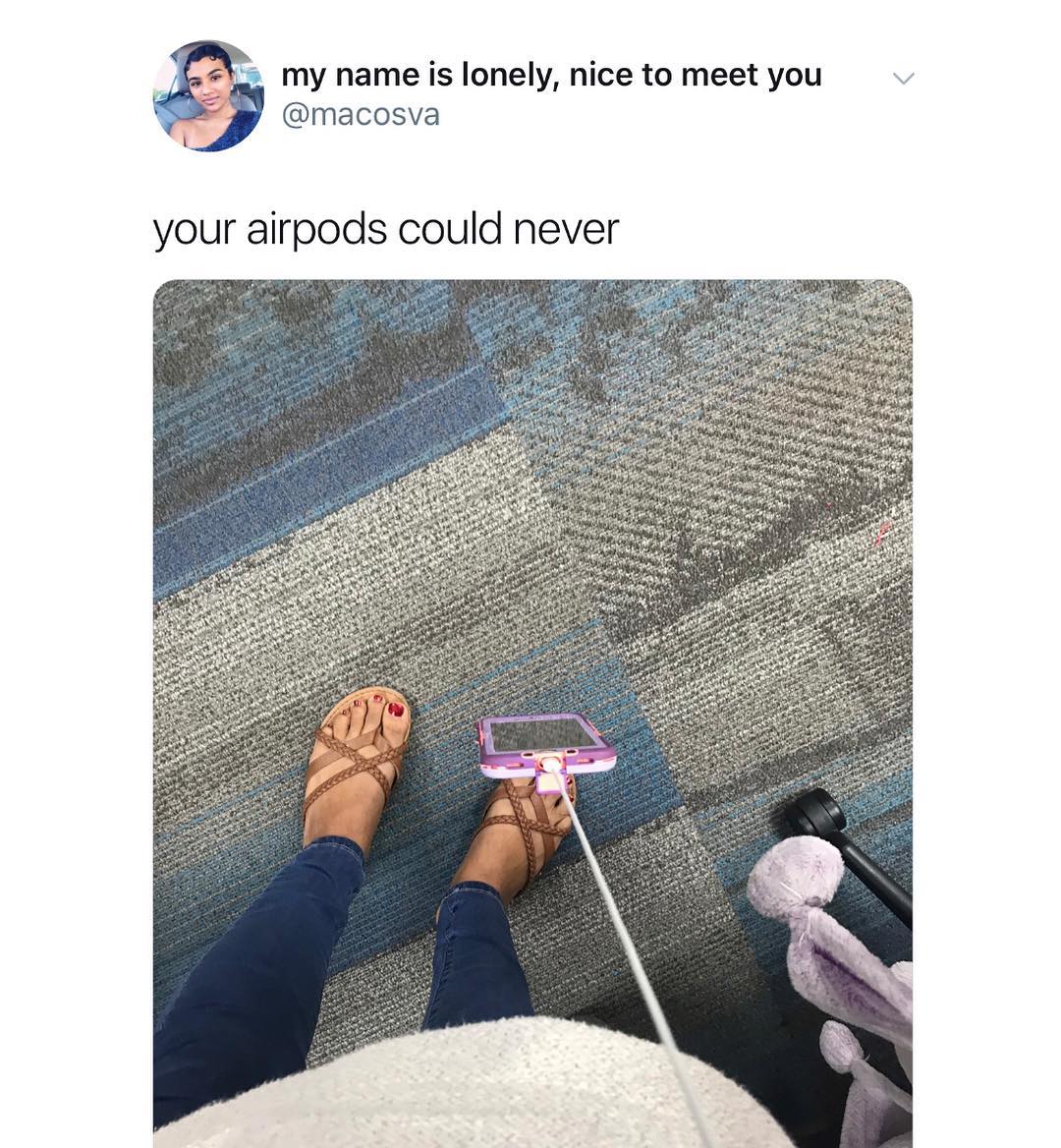 ds could never macosva _ my name is lonely nice to meet you your airpo