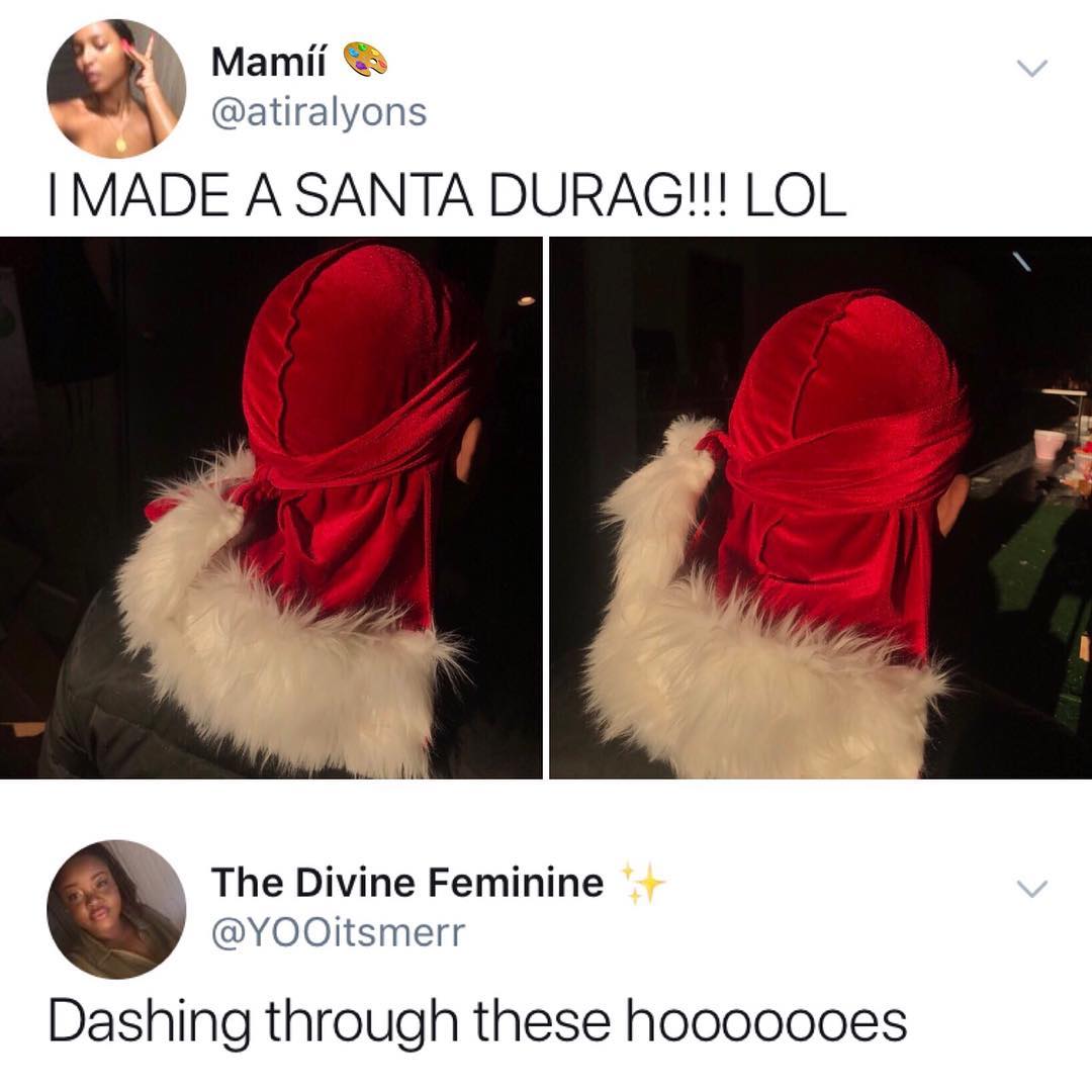 N y 1 Mamii S atiralyons IMADE A SANTA DURAG LOL A The Divine Feminine YOOitsmerr Dashing through these hooooooes