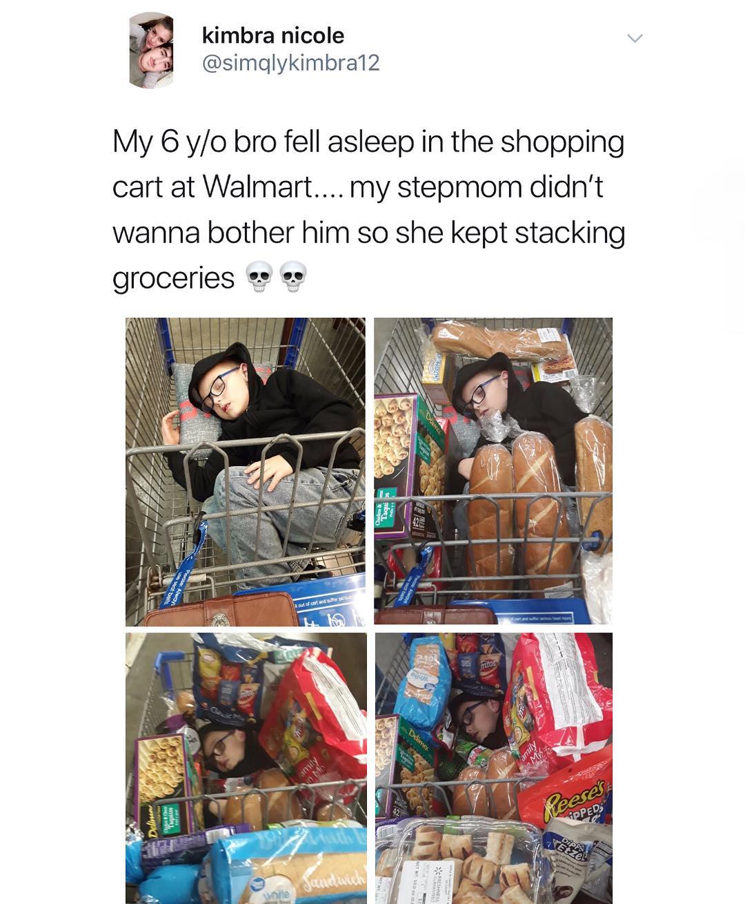 kimbra nicole simglykimbra12 My 6 yo bro fell asleep in the shopping cart at Walmart my stepmom didnt wanna bother him so she kept stacking groceries s e