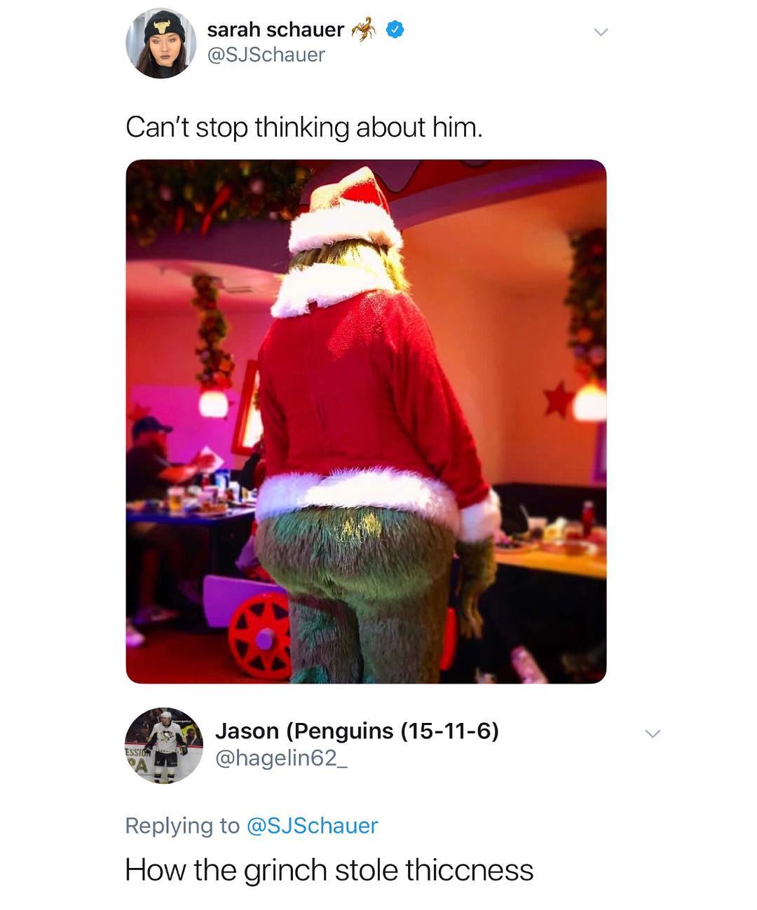 A sarah schauer 4 g SJSchauer Cant stop thinking about him v Jason Penguins 15 11 6 SAME hagelin62_ Replying to SJSchauer How the grinch stole thiccness