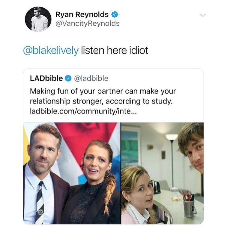 Ryan Reynolds VancityReynolds blakelively listen here idiot LADbible ladbible Making fun of your partner can make your relationship stronger according to study ladbiblecomcommunityinte