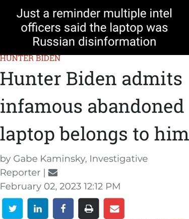 Just a reminder multiple intel ISR s R TN ETol o s RVE T RUSSELNNhlelinEldeh Hunter Biden admits infamous abandoned laptop belongs to him aminsky Ir rter
