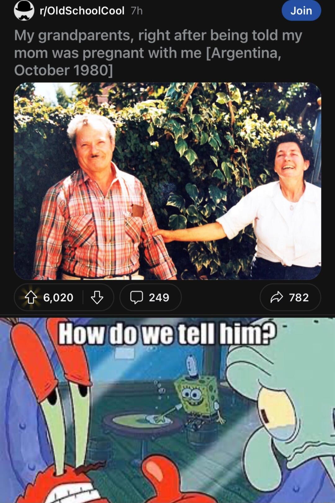 9 rOldschoolCool 7h Join My grandparents right after being told my mom was pregnant with me Argentina ela Gl EIgy Eo110