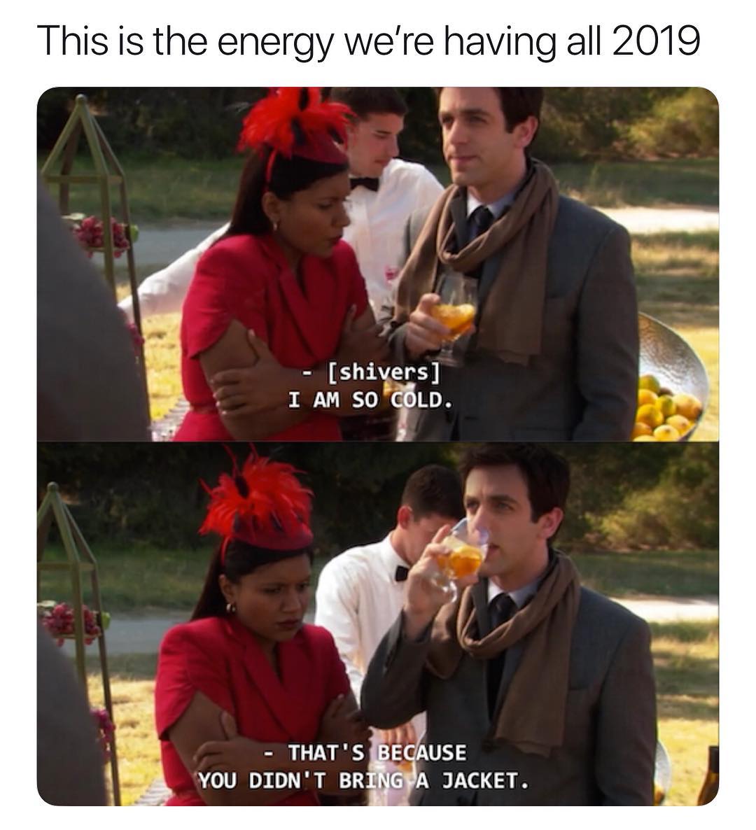 This is the energy were having all 2019 shivers I AM SOCOLD