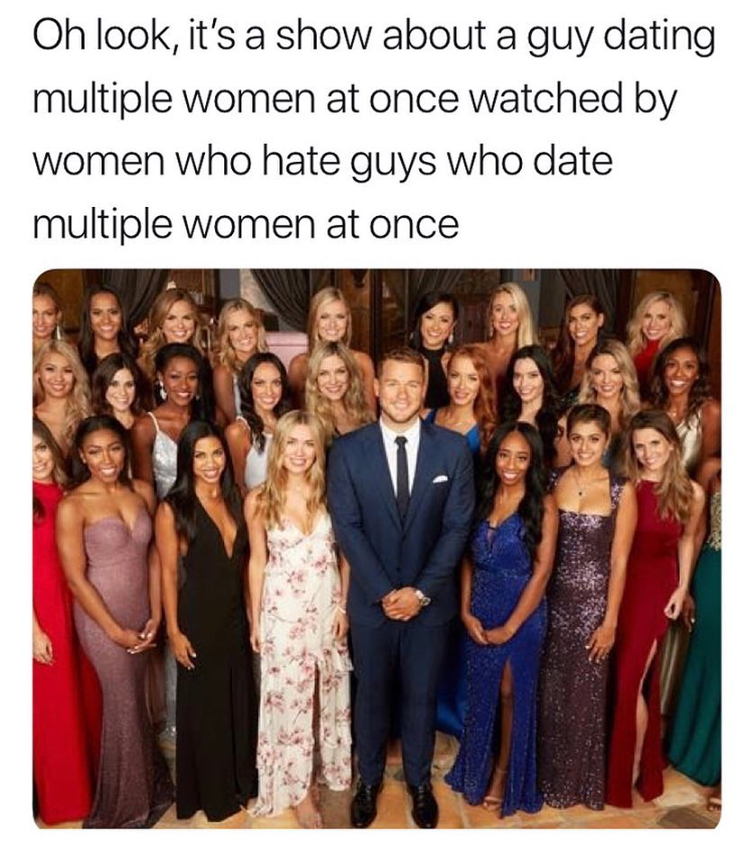 Oh look its a show about a guy dating multiple women at once watched by women who hate guys who date multiple women at once