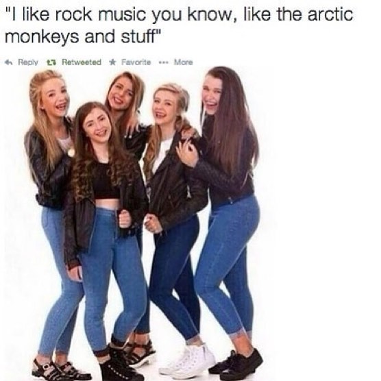 I like rock music you know like the arctic monkeys and stuff Reoy eted