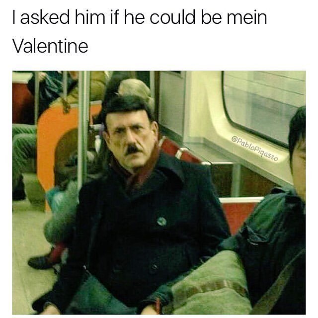asked him if he could be mein Valentine