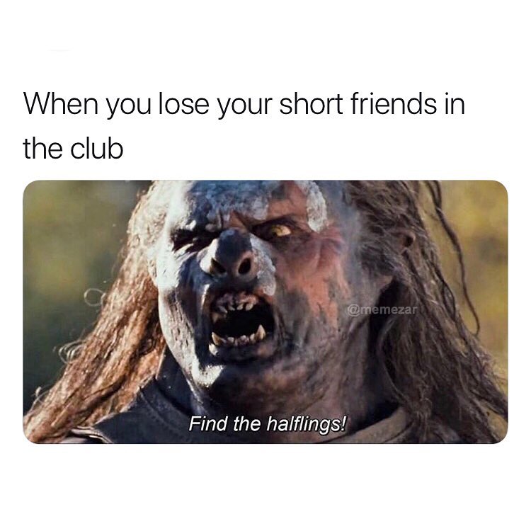 When you lose your short friends in the club
