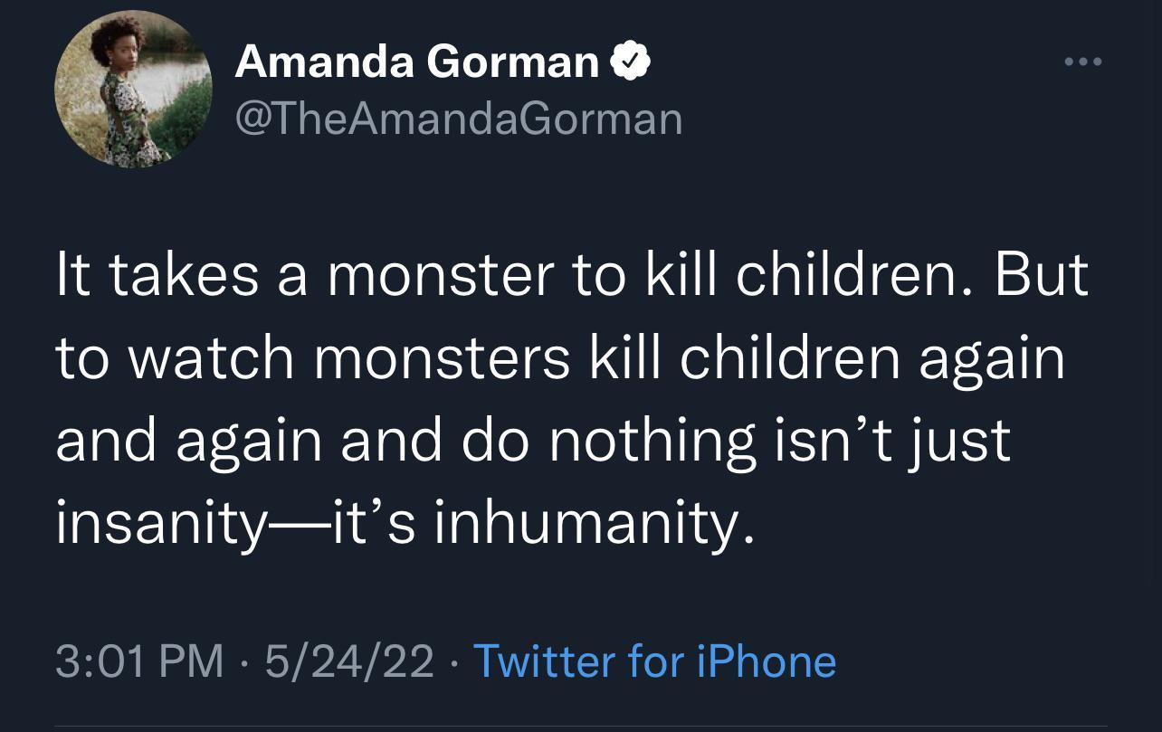 WL ENGEY el IT ENY ANTY N0 e F 1ale 1 To 0010 It takes a monster to kill children But to watch monsters kill children again and again and do nothing isnt just insanityits inhumanity 301 PM 52422 Twitter for iPhone