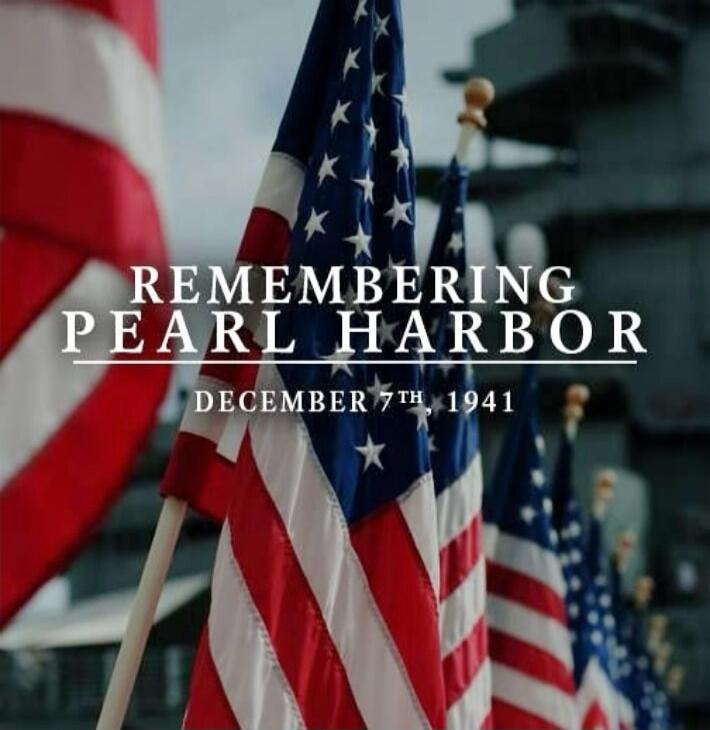 Remembering Pearl Harbor December 7th, 1941