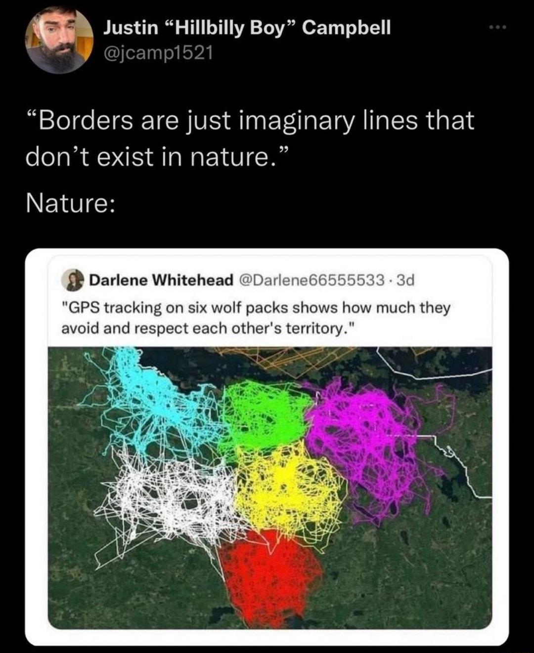 Justin Hillbilly Boy Campbell Borders are just imaginary lines that dont exist in nature NEIIEH Darlene Whitehead 0Da how much they