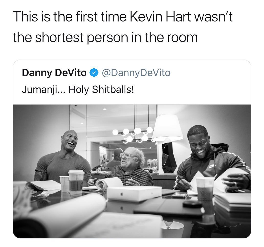 This is the first time Kevin Hart wasnt the shortest person in the room Danny DeVito DannyDeVito Jumaniji Holy Shitballs